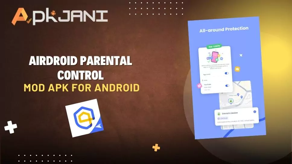 AirDroid Parental Control mod apk